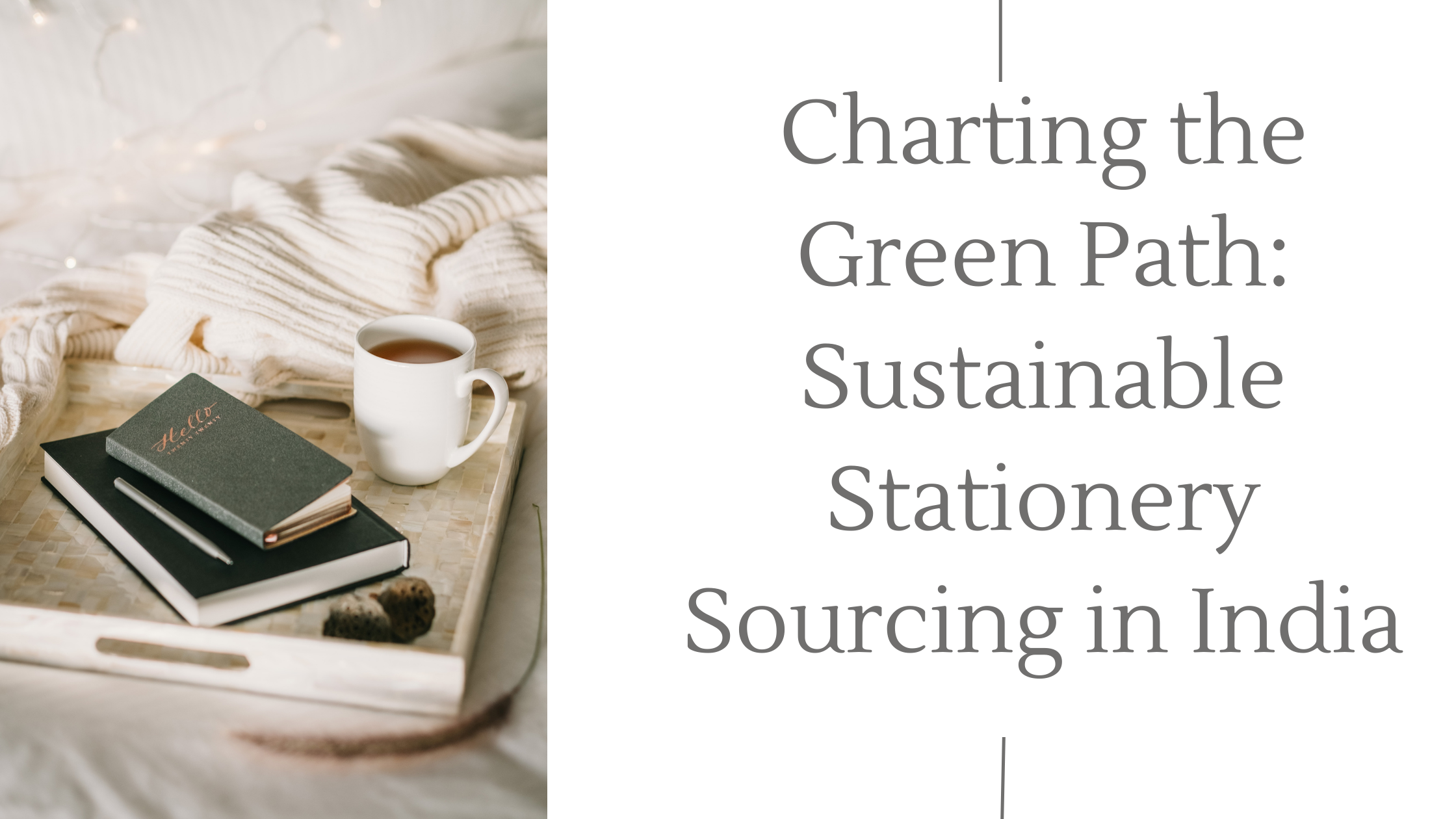 Charting the Green Path: Sustainable Stationery Sourcing in India