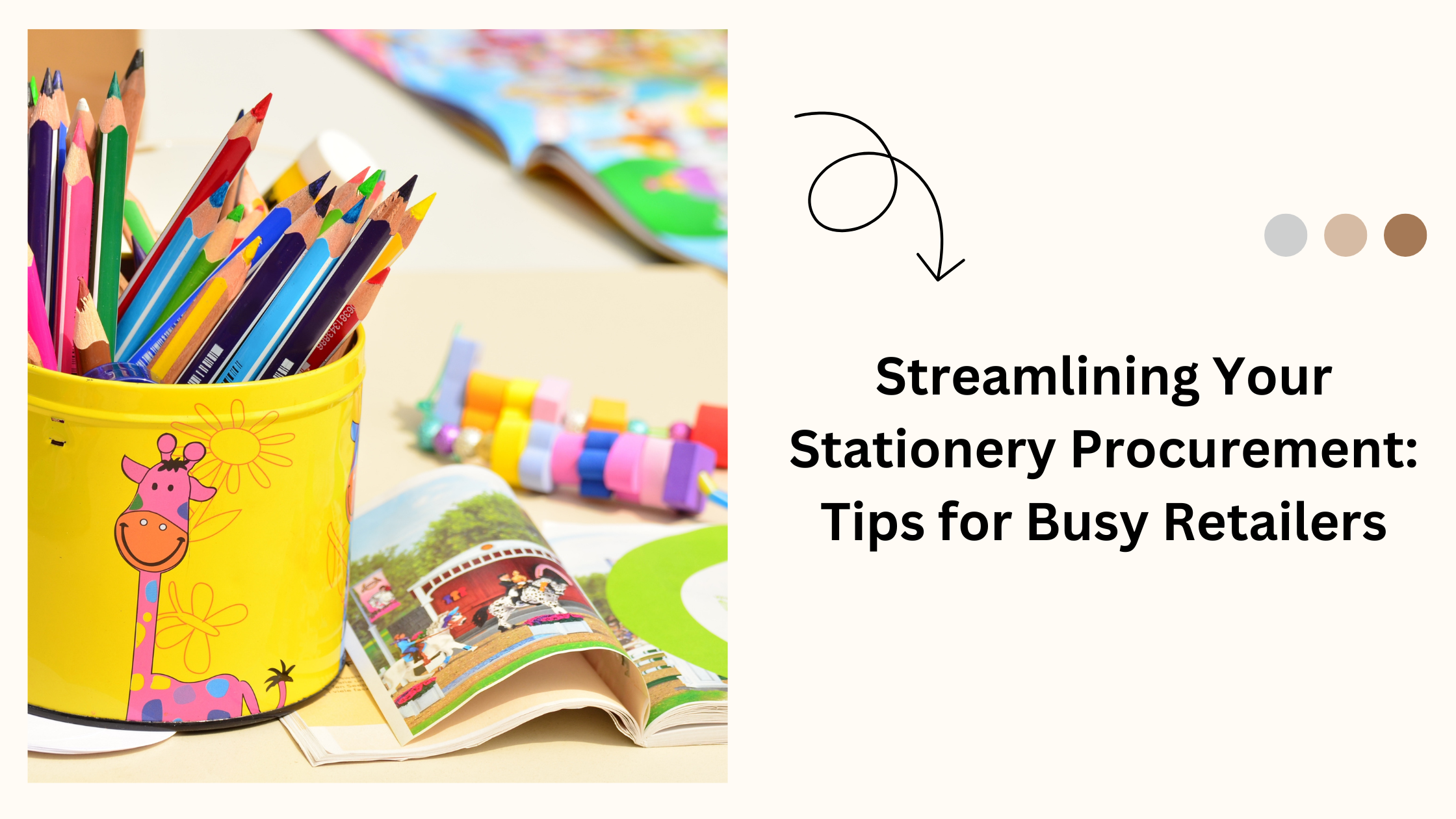 Streamlining Your Stationery Procurement: Tips for Busy Retailers