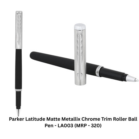 Parker Latitude Matte Metallix Chrome Trim Roller Ball Pen - LA003 (MRP - 320)