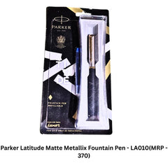 Parker Latitude Matte Metallix Fountain Pen - LA010(MRP - 370)