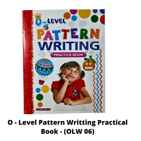 O - Level Pattern Writting Practical Book - (OLW 06)